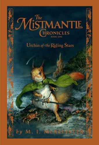Urchin is no ordinary squirrel. He was born on a night of riding stars, 